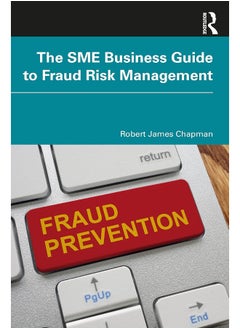 The SME Business Guide to Fraud Risk Management 