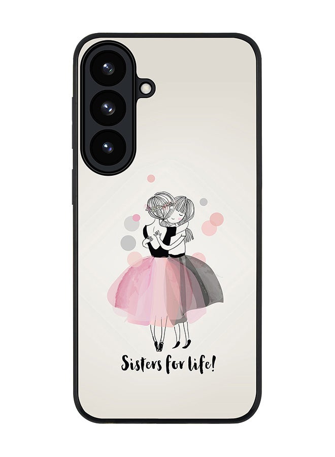 For Samsung Galaxy S26 Case,Slim fit Camera Protection, Shockproof Thin Phone cover  - Sisters For Life!