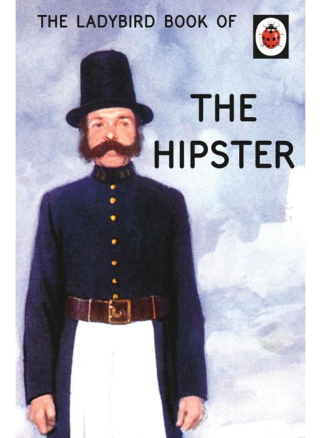 The Ladybird Book of the Hipster 