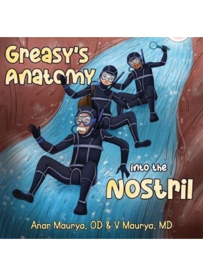 Greasy s Anatomy into the Nostril - Paperback