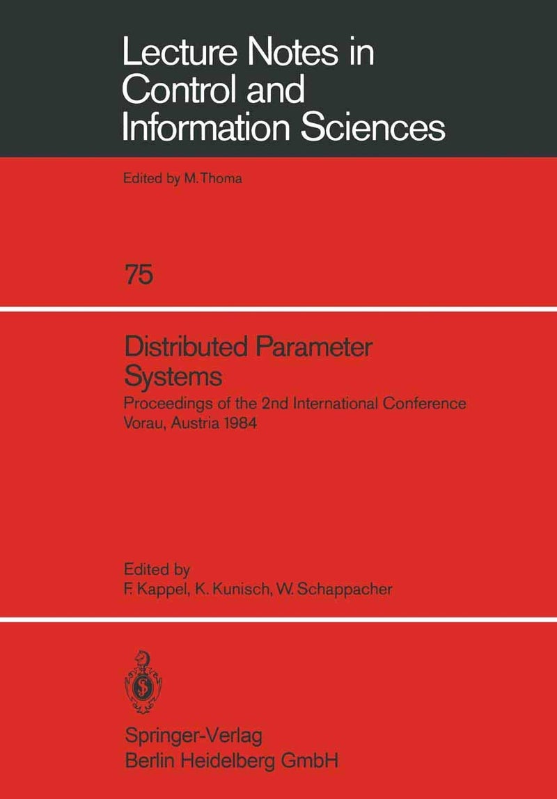 Distributed Parameter Systems: Proceedings of the 2nd International Conference Vorau, Austria 1984 