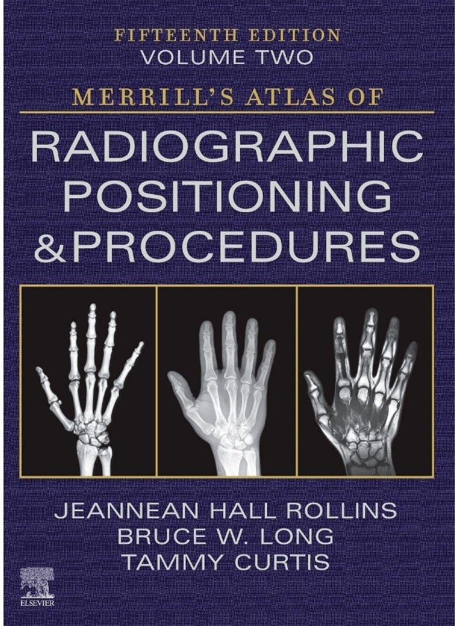 Merrill's Atlas of Radiographic Positioning and Pr