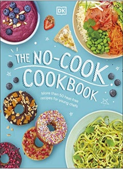 The No-Cook Cookbook 