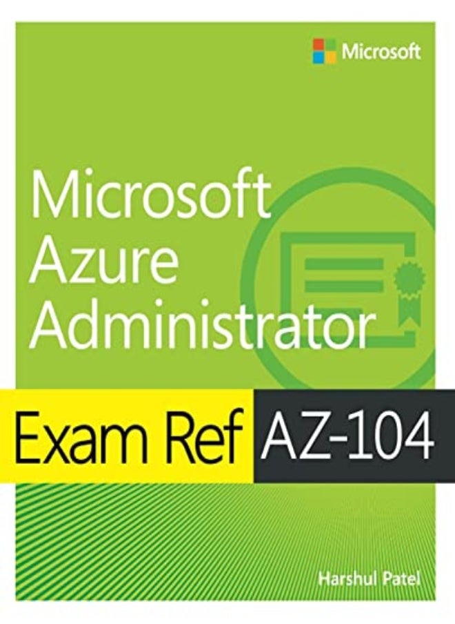 null - Exam Ref Az104 Microsoft Azure Administrator by Patel, Harshul - Washam, Michael - Tuliani, Jonathan - Hoag, Scott Paperback - Image 1