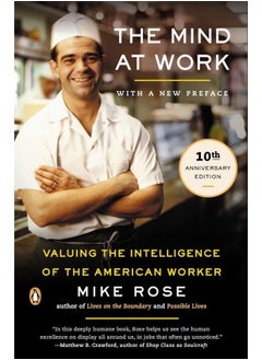 The Mind at Work: Valuing the Intelligence of the American Worker 