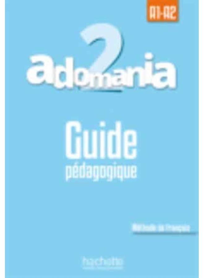 Adomania : Guide pedagogique 2