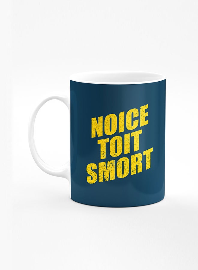Stylizedd Designer Printed Coffee Mug with Heavy Duty Handle 11oz Ceramic Personalised Gift Mugs Cup [Microwave Safe & Dishwasher Proof] - Noice Toit Smort - Image 1