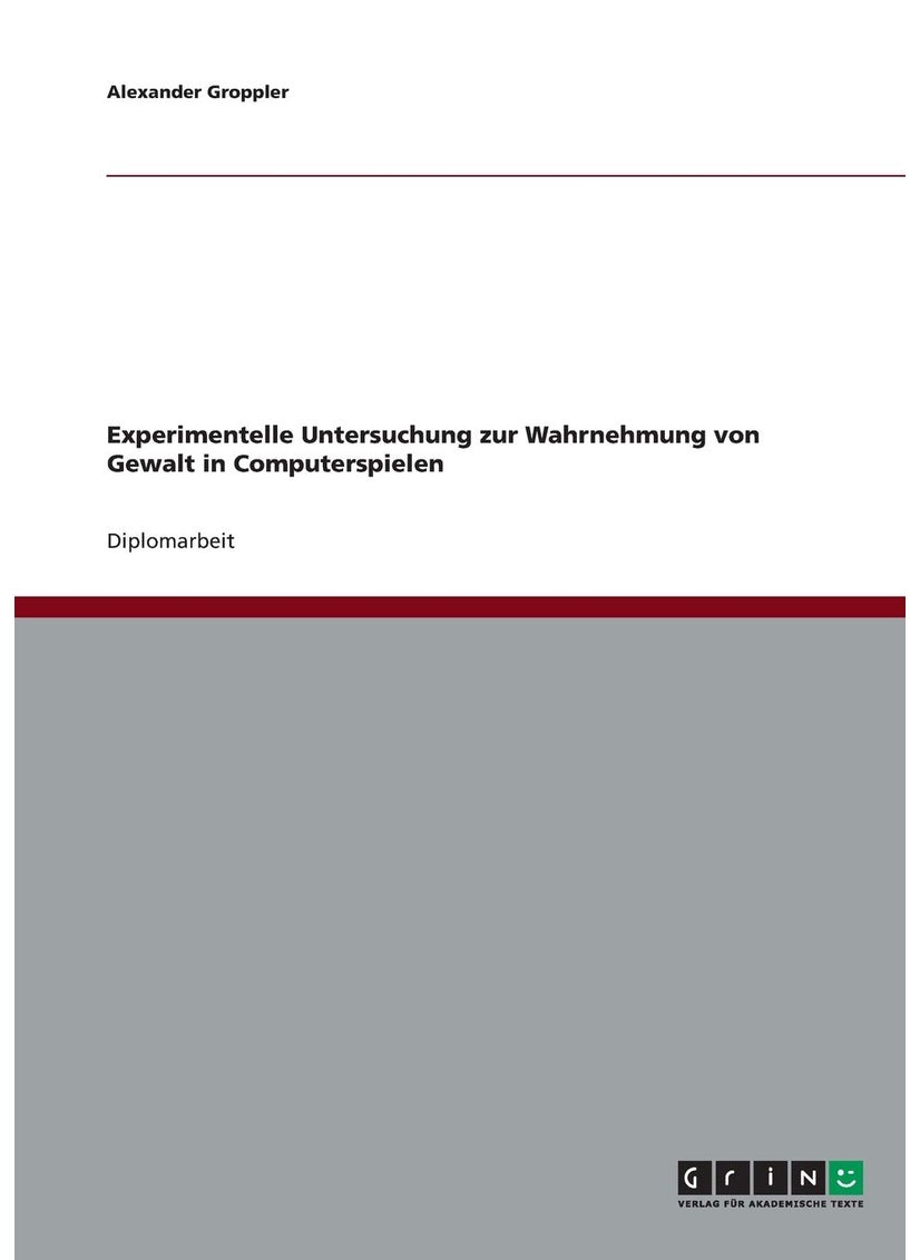Experimentelle Untersuchung zur Wahrnehmung von Gewalt in Computerspielen 