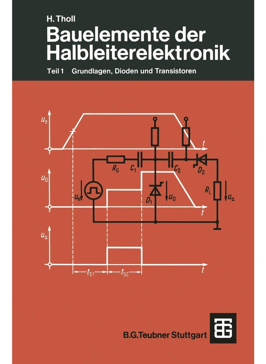 Bauelemente der Halbleiterelektronik: Teil 1 Grundlagen, Dioden und Transistoren 