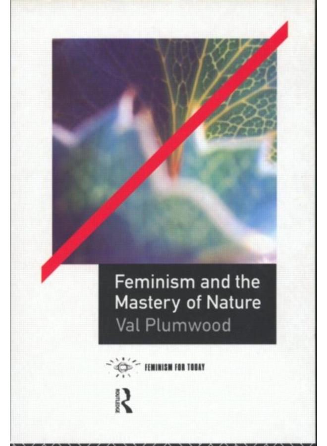 Feminism and the Mastery of Nature
