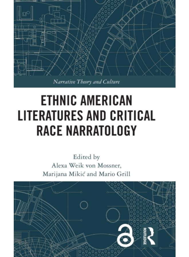 Ethnic American Literatures and Critical Race Narratology