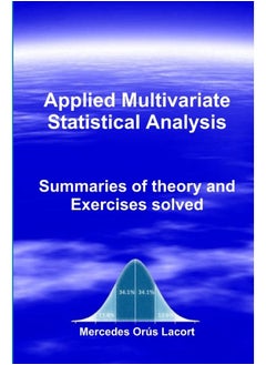 Applied Multivariate Statistical Analysis - Summaries of theory and Exercises solved