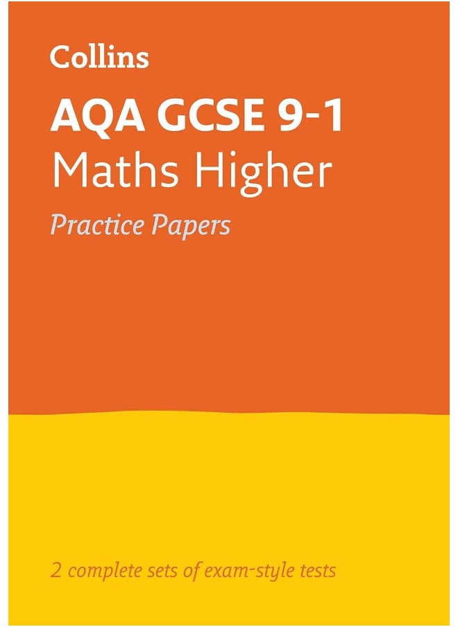 Collins AQA GCSE 9-1 Maths Higher Practice Papers: Ideal for the 2025 and 2026 exams  - Image 1
