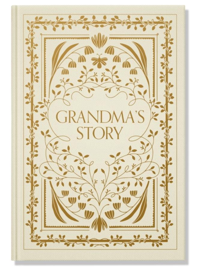 Grandma's Story : A Memory and Keepsake Journal for My Family 