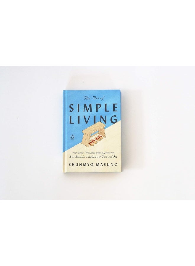 The Art of Simple Living: 100 Daily Practices from a Japanese Zen Monk for a Lifetime of Calm and Joy - Image 2