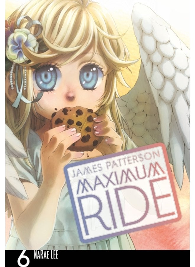 Maximum Ride Manga Volume 6 - Paperback