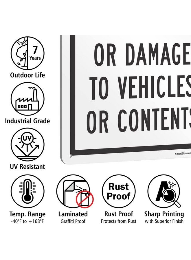 SmartSign "Not Responsible For Theft Or Damage To Vehicles Or Contents" Metal Sign 14 X 10 Inch 40 Mil Laminated Rustproof Aluminum Black And White - Image 5