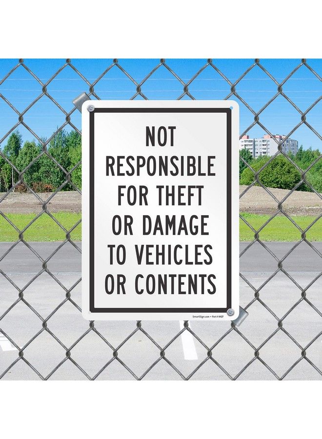 SmartSign "Not Responsible For Theft Or Damage To Vehicles Or Contents" Metal Sign 14 X 10 Inch 40 Mil Laminated Rustproof Aluminum Black And White - Image 4