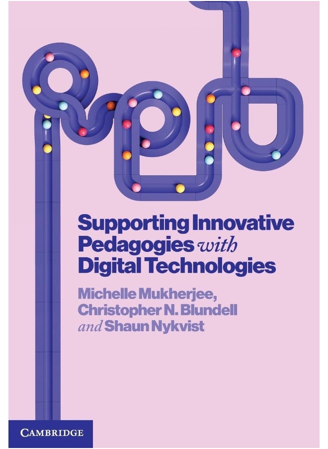 Supporting Innovative Pedagogies with Digital Tech 