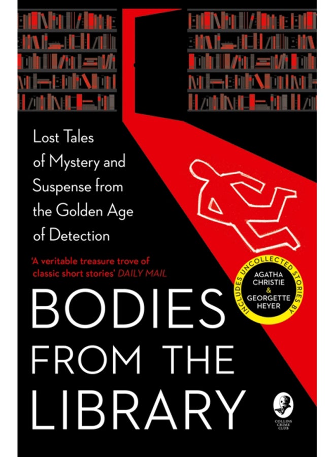 Bodies from the Library : Lost Tales of Mystery and Suspense from the Golden Age of Detection