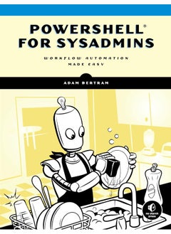 No Starch Press Powershell For Sysadmins: Workflow Automation Made Eas