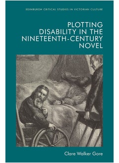 Plotting Disability in the Nineteenth-Century Novel  - Image 1