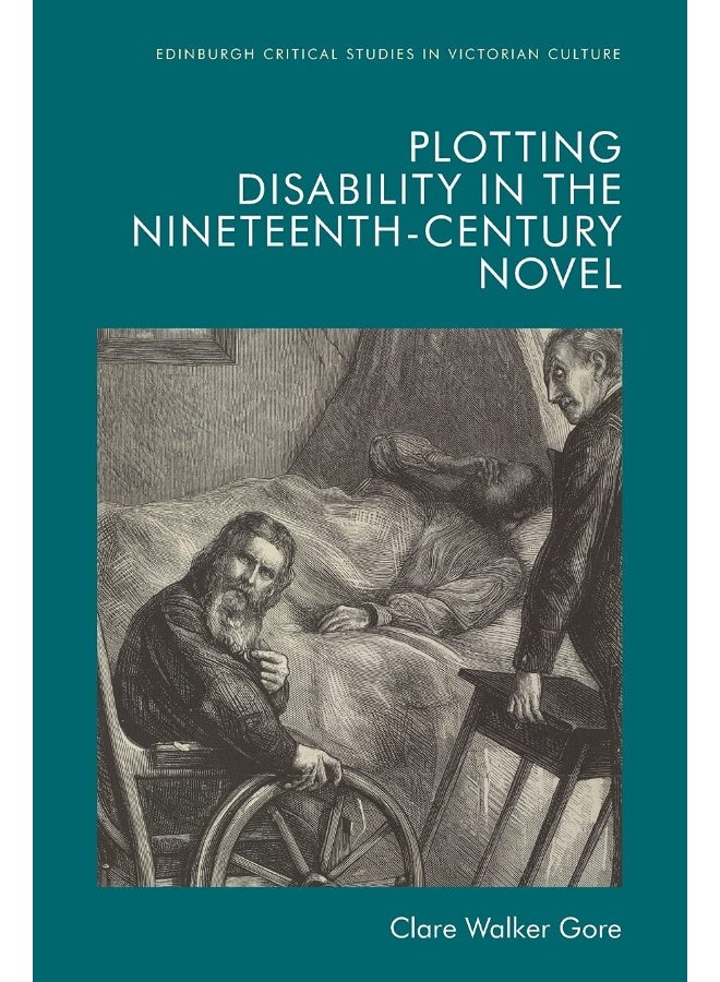 Plotting Disability in the Nineteenth-Century Novel  - Image 1