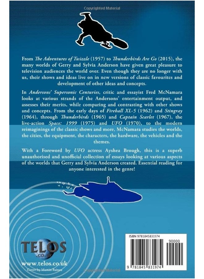 Andersons' Supersonic Centuries: The Retrofuture Worlds of Gerry and Sylvia Anderson