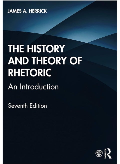 The History and Theory of Rhetoric: An Introduction