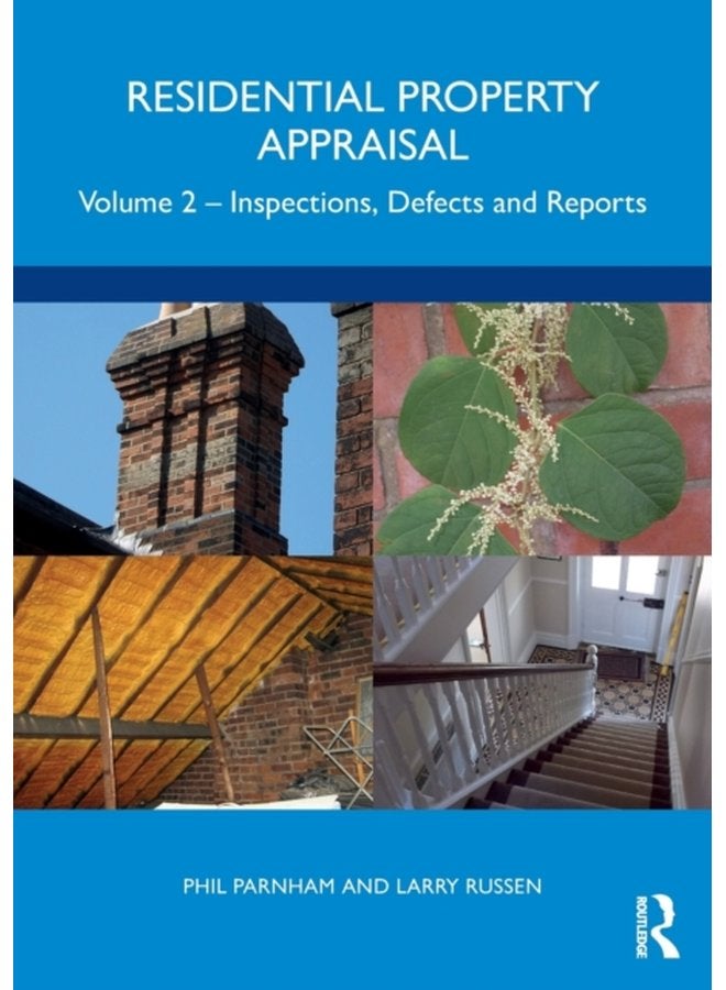 Residential Property Appraisal Volume 2 Inspections Defects and Reports - Paperback