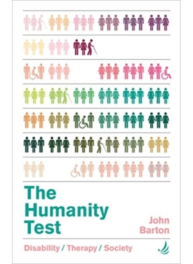 The Humanity Test Disability therapy and society - Paperback