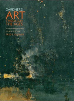 Gardner's Art through the Ages : A Concise Western History 