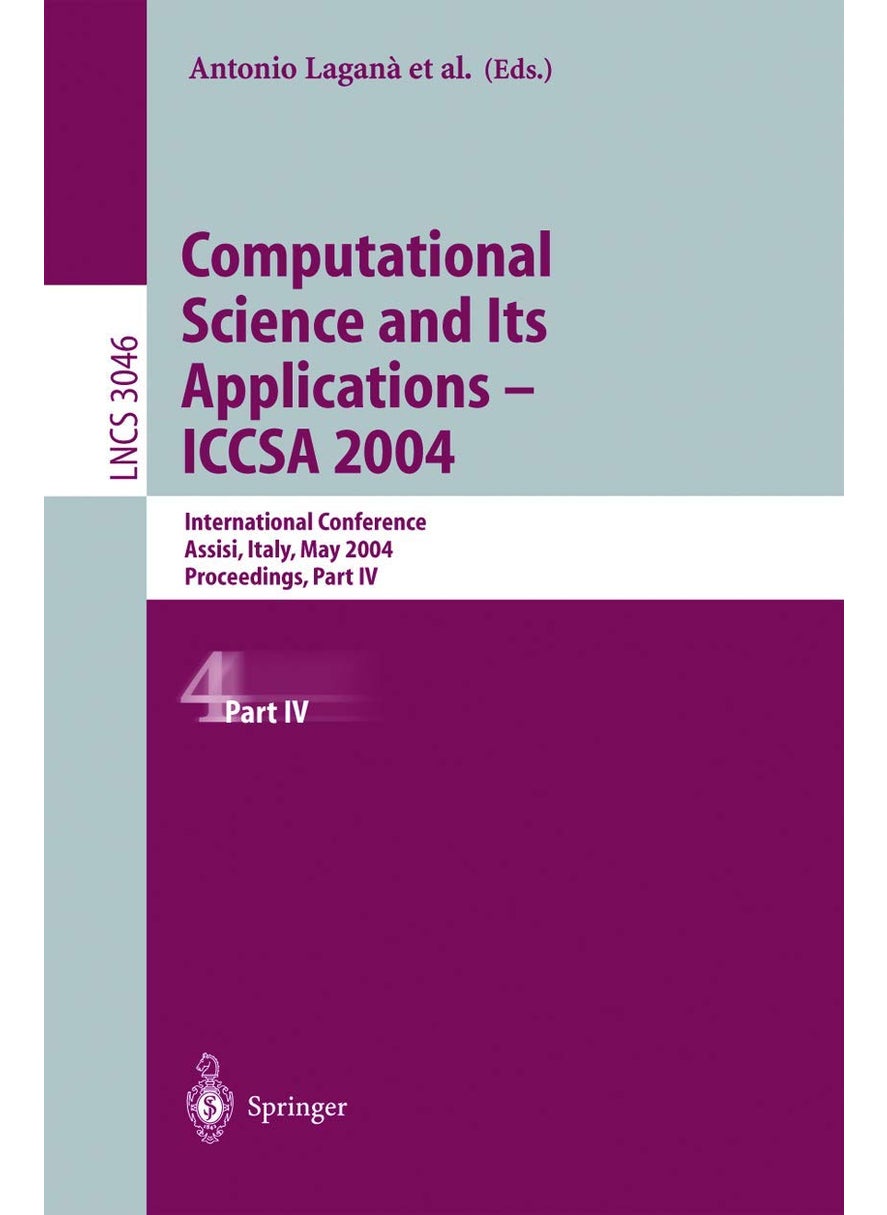 Computational Science and Its Applications - ICCSA 2004: International Conference, Assisi, Italy, May 14-17, 2004, Proceedings, Part IV 