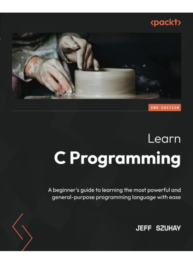 Packt Learn C Programming - Second Edition: A beginner's guide to learning the most powerful and general-purpose programming language with ease - Image 1