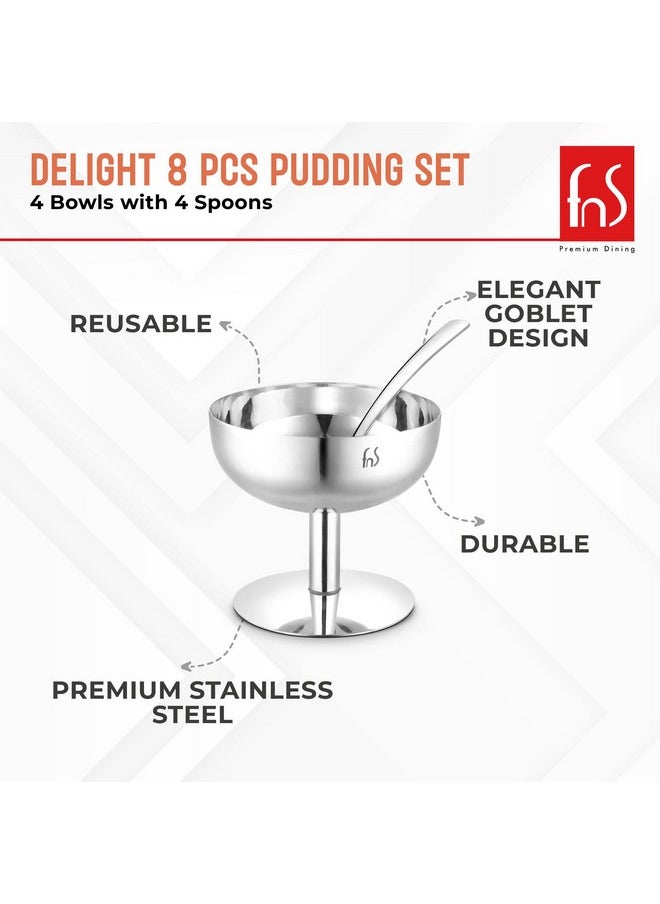 FNS FNS Delight Stainless Steel Pudding Set For Serving Ice Cream, Fruit, Pudding, Snack (4 Dessert Cup And 4 Ice Cream Spoons), 0.14 liter  - Image 3