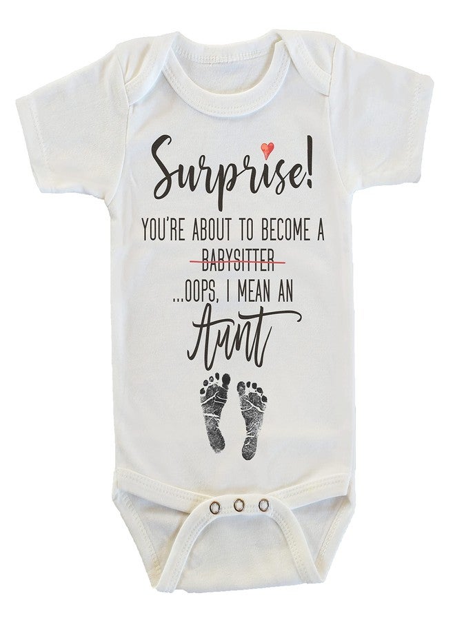 Witty and Bitty Surprise You're About to Become A Babysitter funny Pregnancy Reveal Announcement gift Aunt Auntie Tia Onesie/Bodysuit (Aunt)