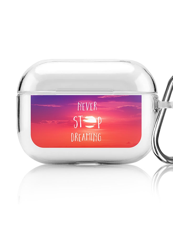 Stylizedd Classic Clear printed Case for Apple AirPods Pro 2nd Generation Thin Transparent Cover [Designed for Apple AirPods Pro 2nd Generation] - Never stop dreaming - Image 1