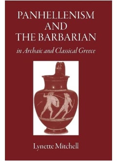 Panhellenism and the Barbarian in Archaic and Classical Greece  - Image 2