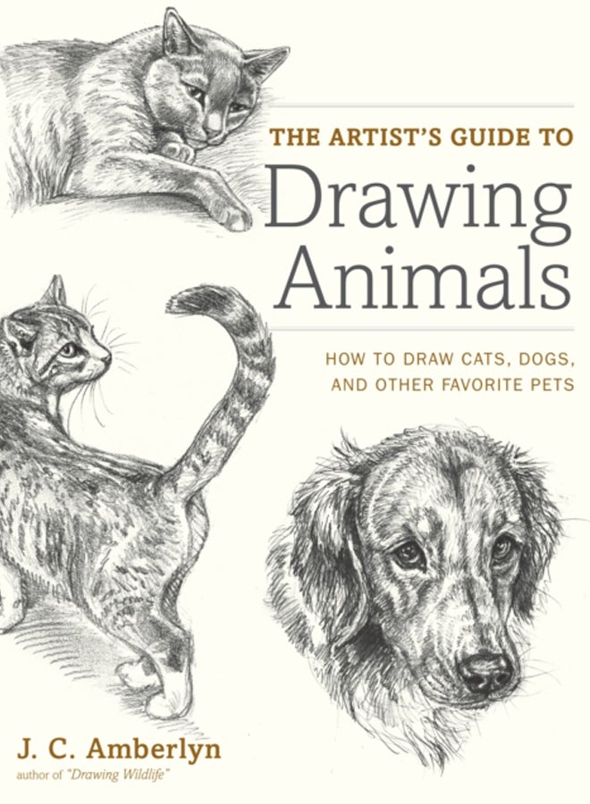 Artist's Guide to Drawing Animals, The 