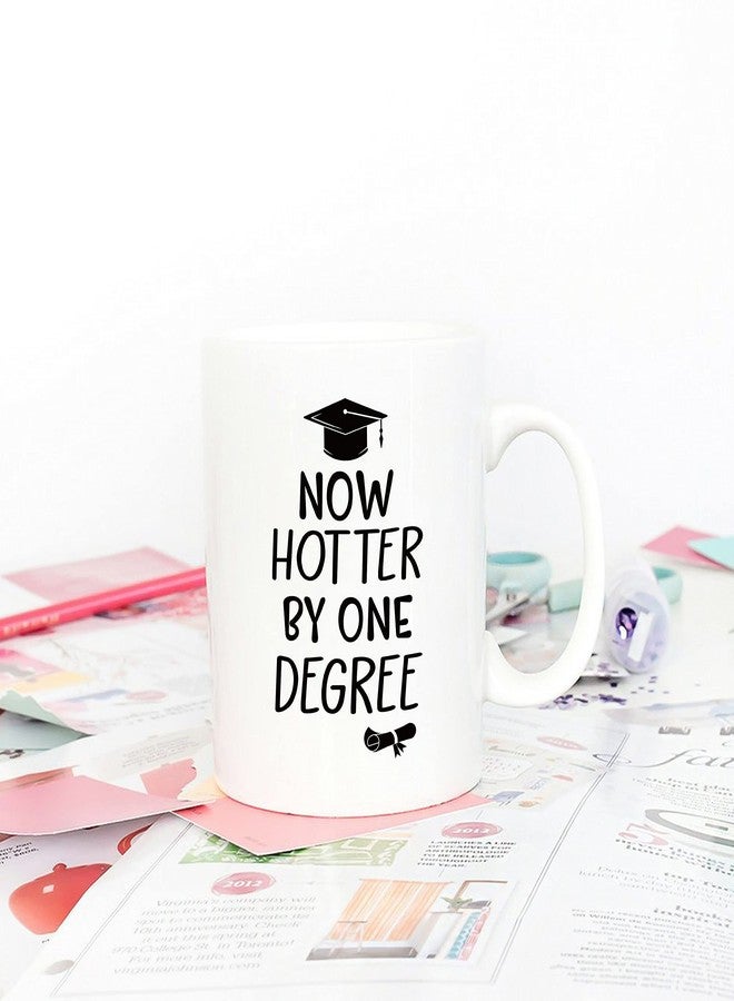 5Aup Now Hotter by One Degree Coffee Mug, Best Graduation Gift for College and High School Graduates, 11 Oz Cups Masters Degree - Image 4