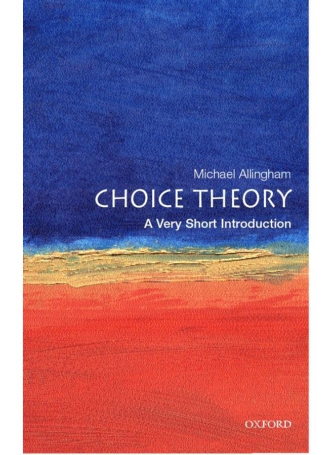 Choice Theory A Very Short Introduction - Paperback