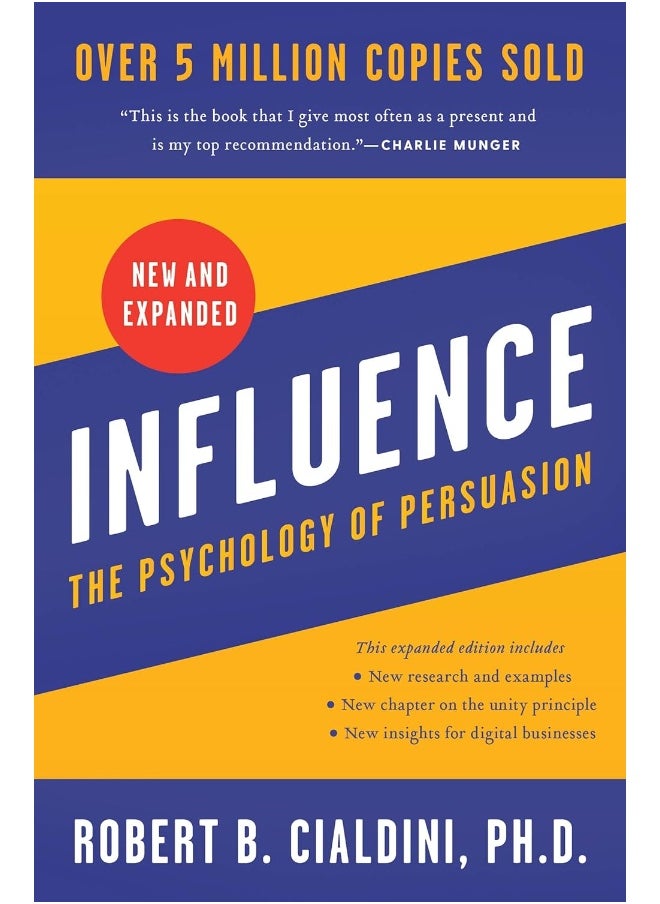 Influence, New and Expanded: The Psychology of Persuasion