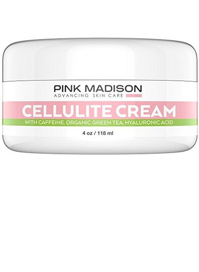 Pink Madison - Skin Tightening Cellulite Remover Cream With Caffeine Organic Green Tea & Hyaluronic Acid. Best Cellulite Treatment For Skin Firming And Tightening. Natural Firming Lotion For Legs Arms Stomach. - Image 1