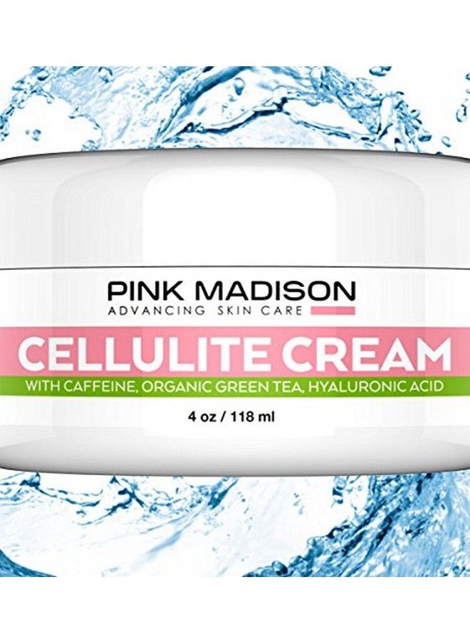 Pink Madison - Skin Tightening Cellulite Remover Cream With Caffeine Organic Green Tea & Hyaluronic Acid. Best Cellulite Treatment For Skin Firming And Tightening. Natural Firming Lotion For Legs Arms Stomach. - Image 1