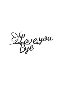 Love You Bye