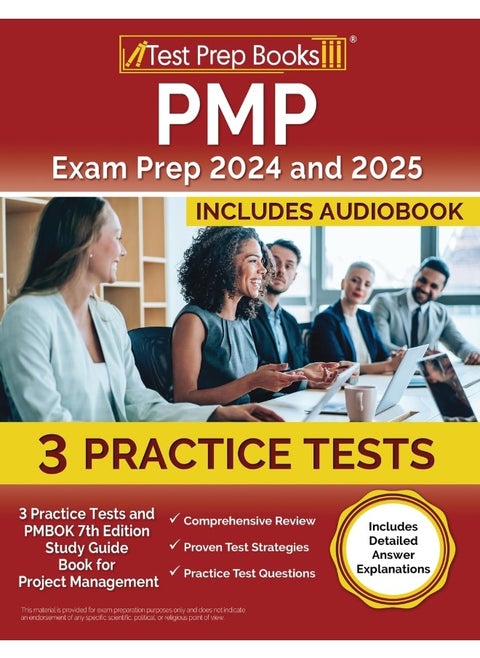 PMP Exam Prep 2024 and 2025: 3 Practice Tests and PMBOK 7th Edition Study Guide