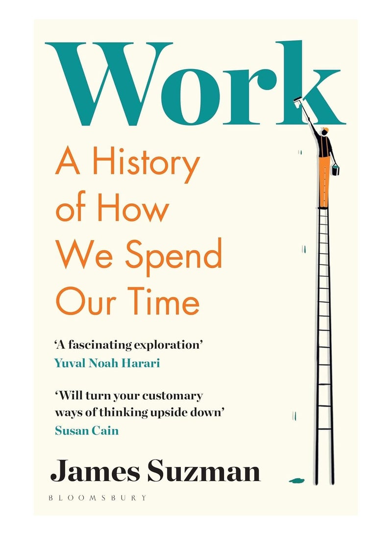 Work  A History of How We Spend Our Time