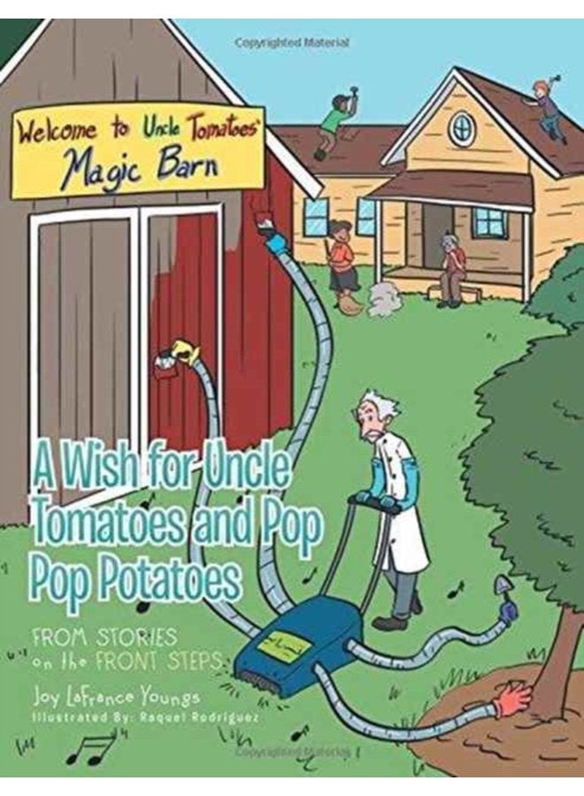 A Wish for Uncle Tomatoes and Pop Pop Potatoes From Stories on the Front Steps - Paperback