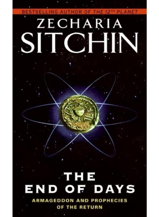 The End of Days : Armageddon and Prophecies of the Return