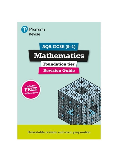 Pearson REVISE AQA GCSE (9-1) Maths Foundation Revision Guide: For 2024 and 2025 assessments and exams - incl. free online edition (REVISE AQA GCSE Maths 2015)